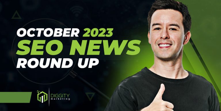 Diggity Marketing SEO News Roundup—October 2023